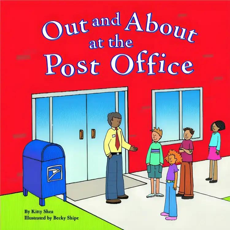 Out and About at the Post Office (Field Trips)