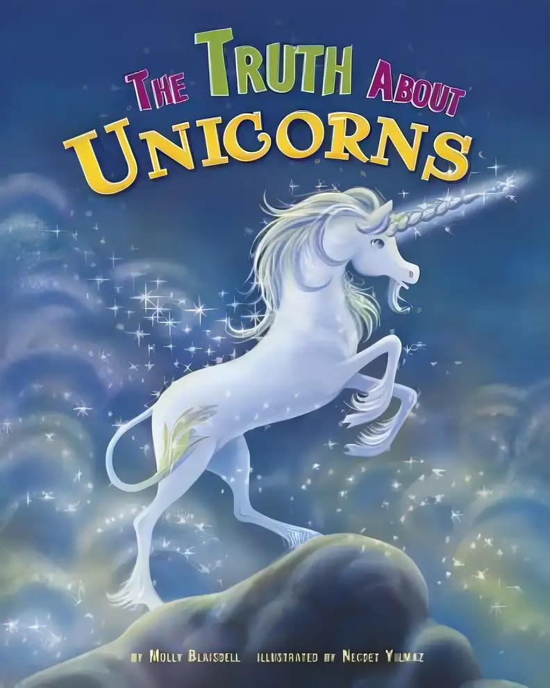 The Truth About Unicorns (Fairy-tale Superstars)