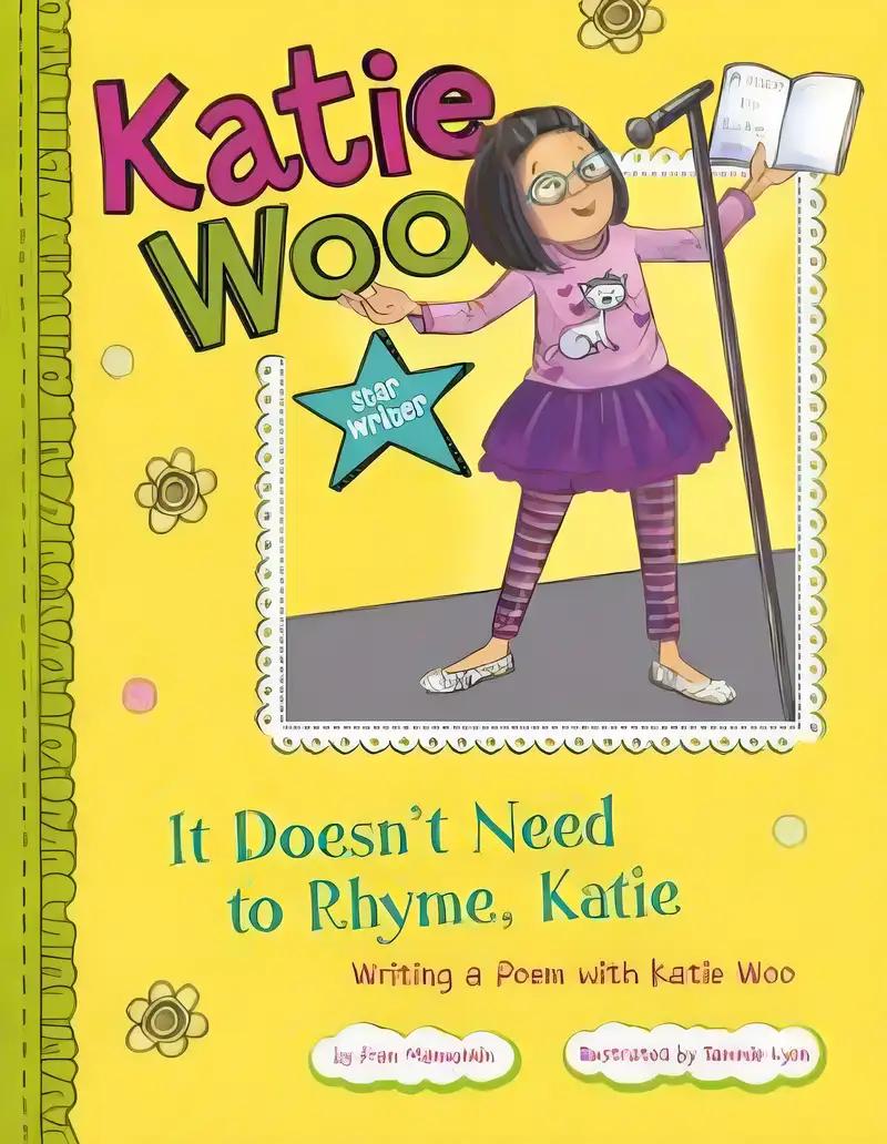 It Doesn't Need to Rhyme, Katie: Writing a Poem with Katie Woo (Katie Woo: Star Writer)