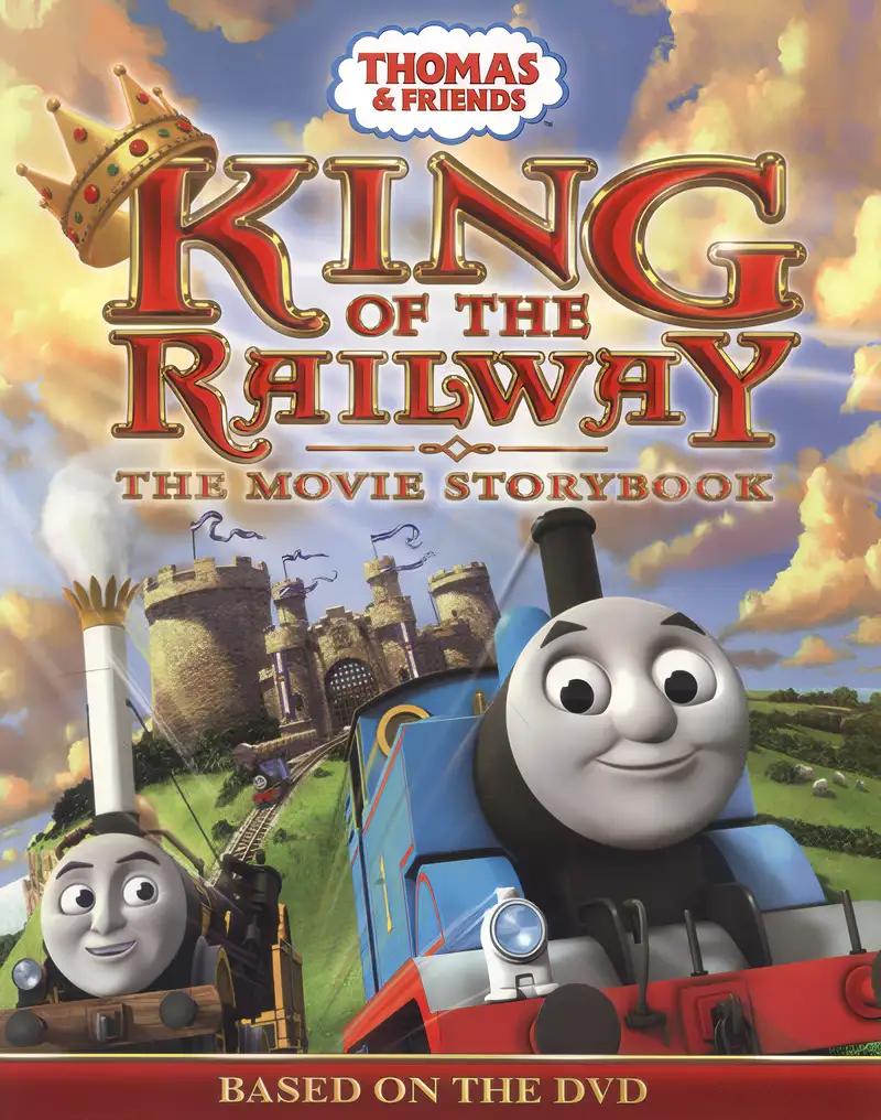 Thomas and Friends King of the Railway the Movie Storybook (Thomas & Friends)