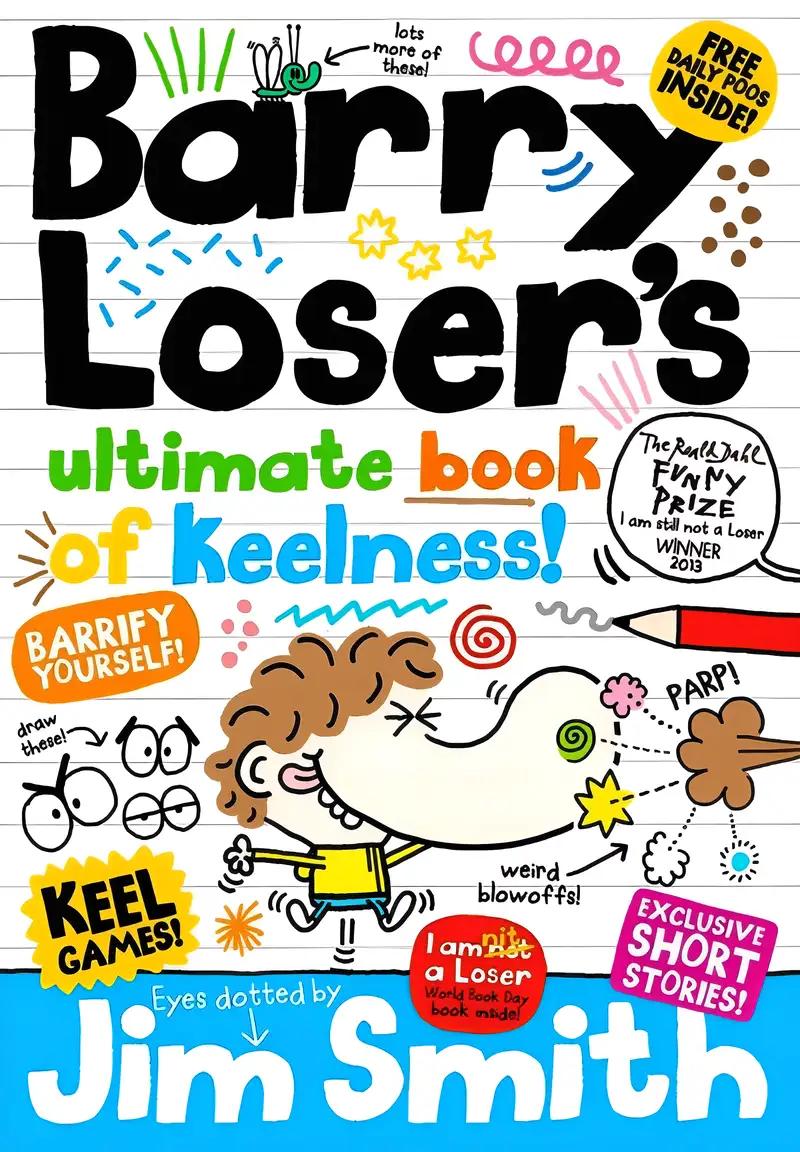 Barry Loser's Ultimate Book of Keelness!