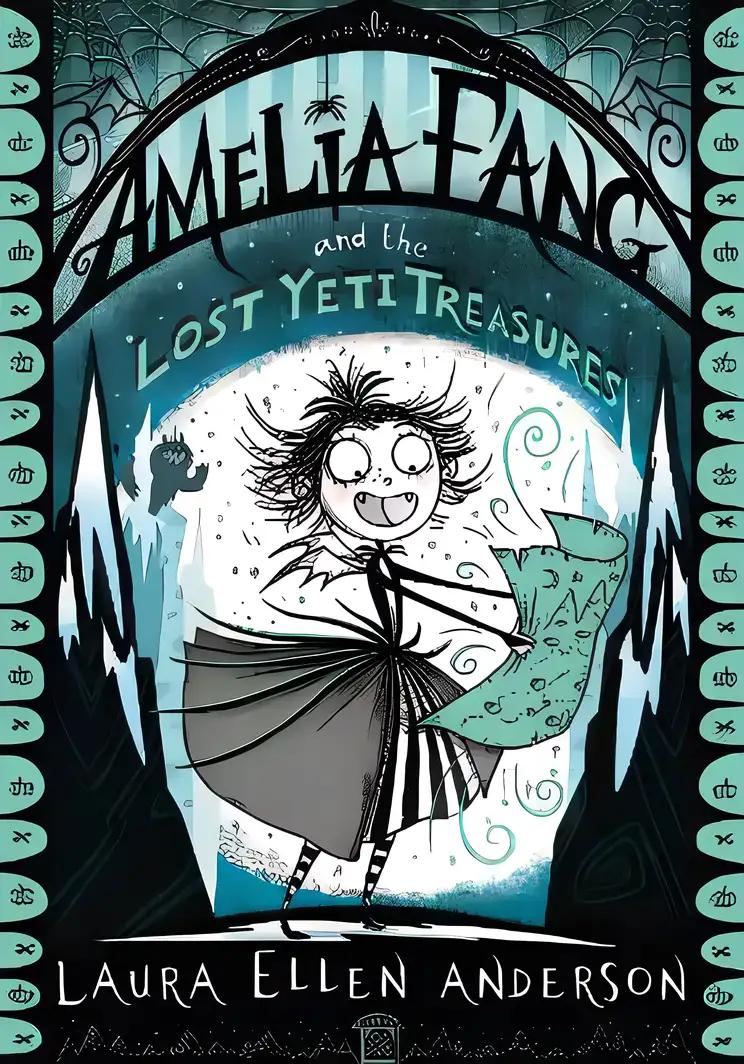 Amelia Fang and the Lost Yeti Treasures