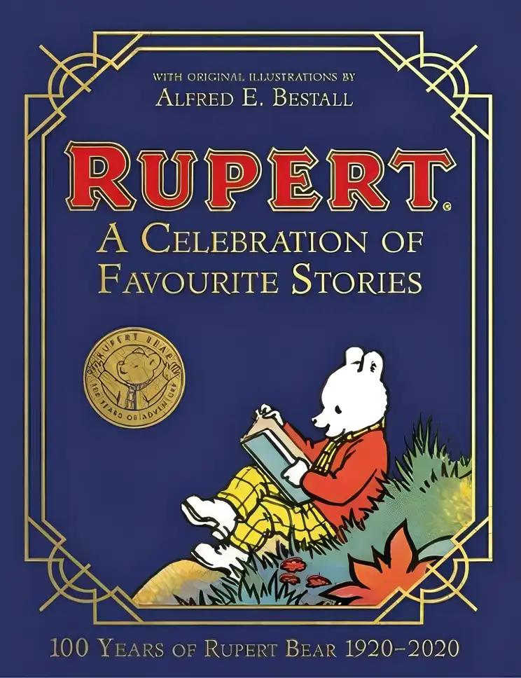 Rupert Bear: A Celebration of Favourite Stories