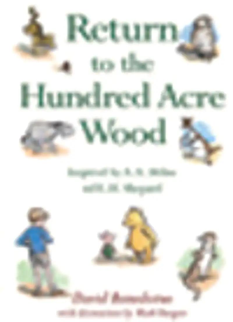 Return to the Hundred Acre Wood (Winnie-the-Pooh Book 5)