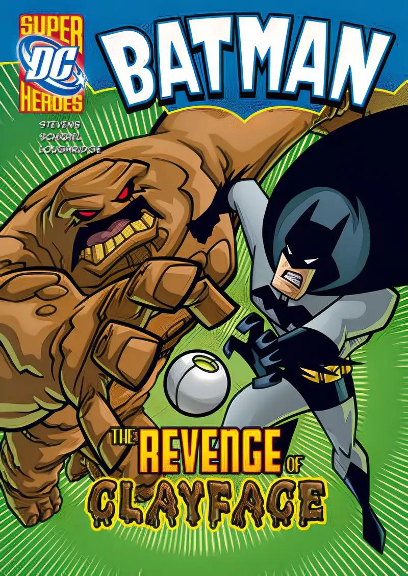 The Revenge of Clayface (DC Super Heroes: Batman)