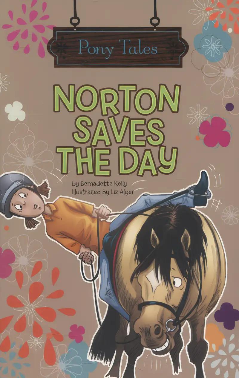 Norton Saves the Day (Pony Tales)