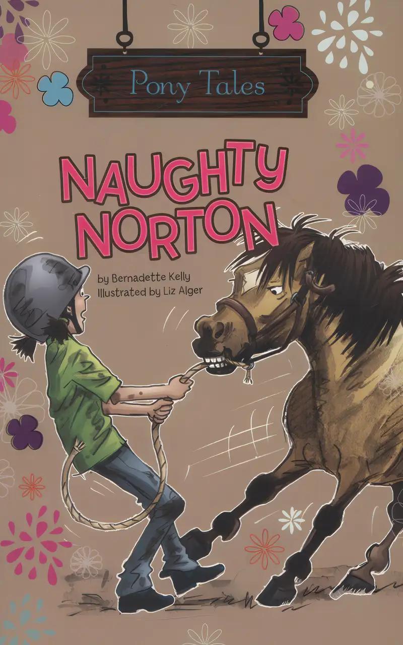 Naughty Norton (Pony Tales)