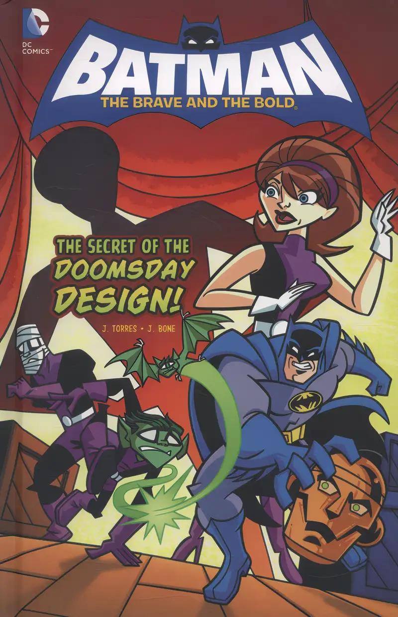 The Secret of the Doomsday Design (DC Super Heroes: Batman: The Brave and the Bold)