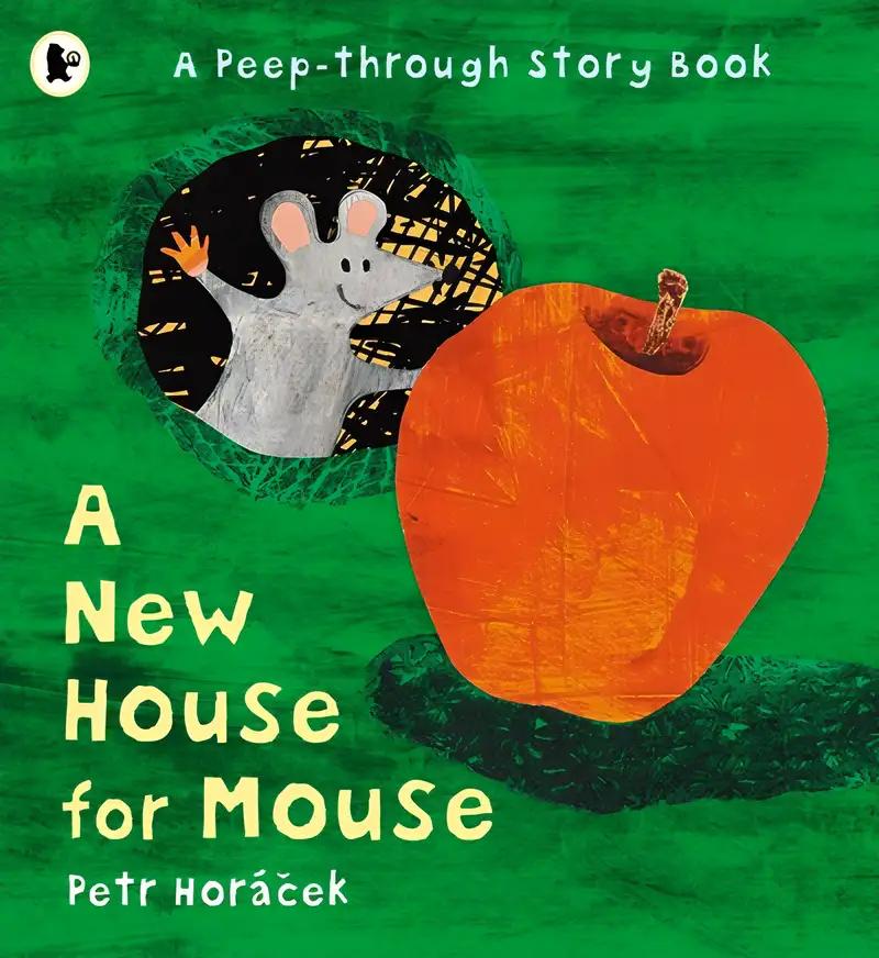 A New House for Mouse [Mar 01, 2006] Horacek, Petr