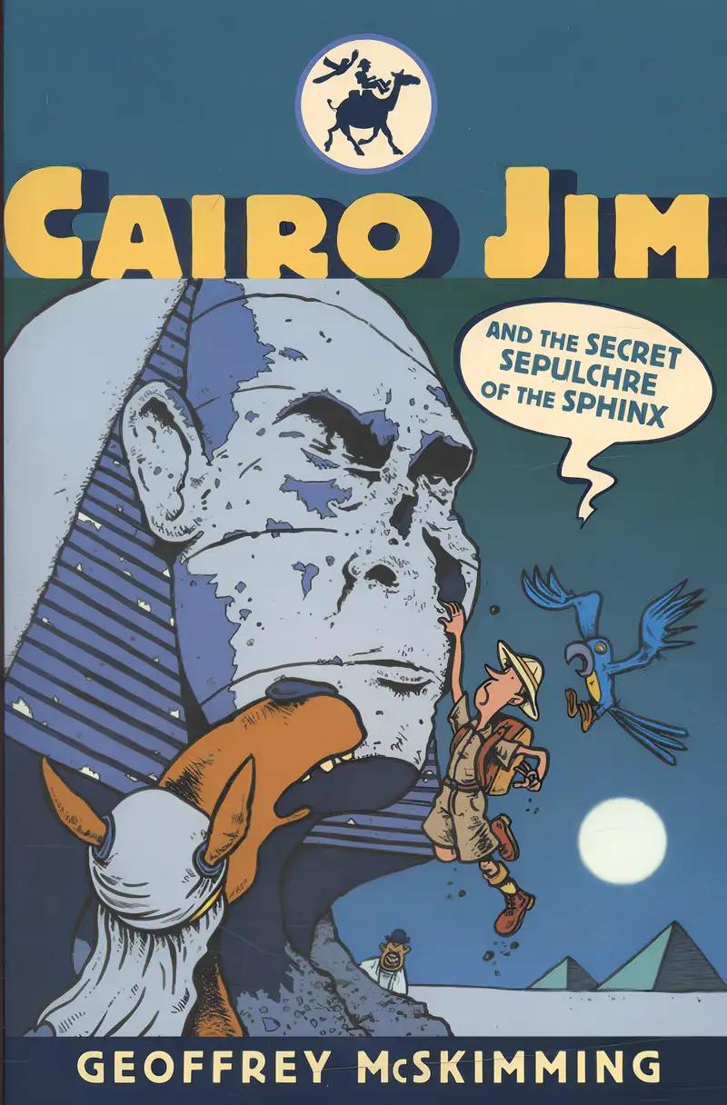 Cairo Jim and the Secret Sepulchre of the Sphinx (Cairo Jim Chronicles)