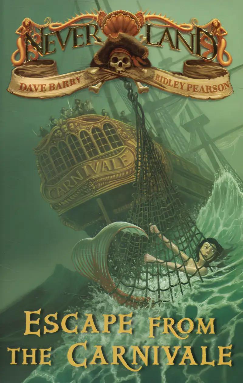 Escape from the Carnivale: A Never Land Book (A Peter and the Starcatchers Never Land Book)