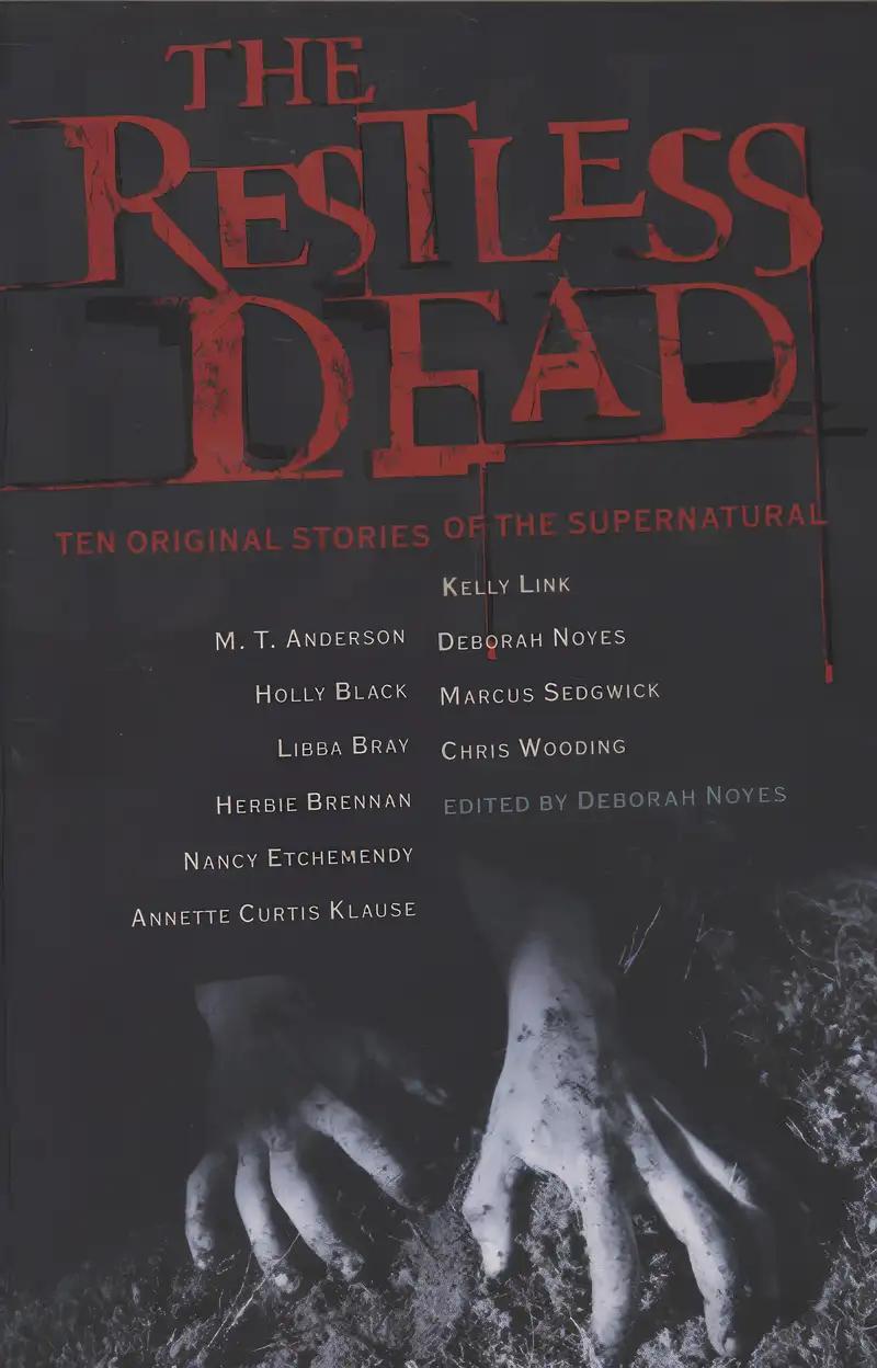 The Restless Dead: Ten Original Stories of the Supernatural