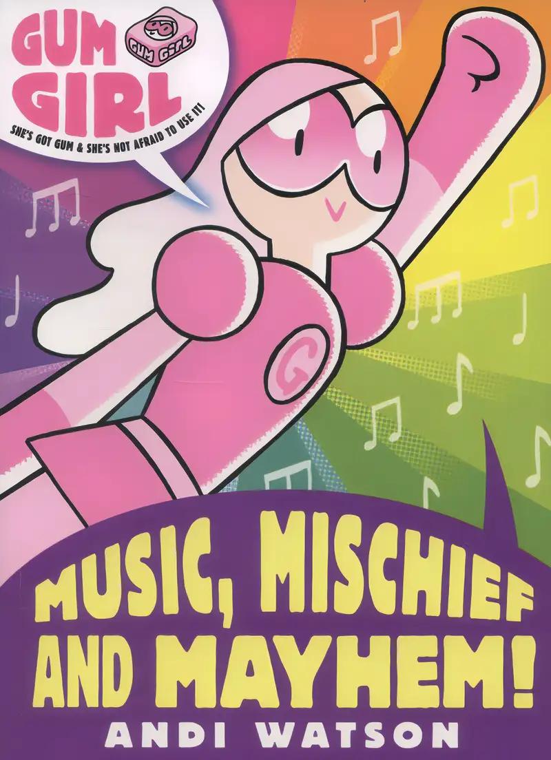 Gum Girl 4: Music, Mischief and Mayhem!