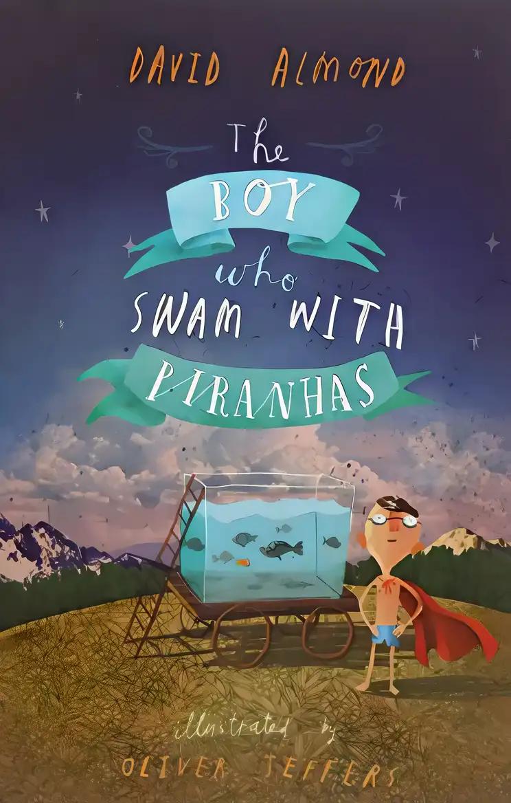 The Boy Who Swam with Piranhas