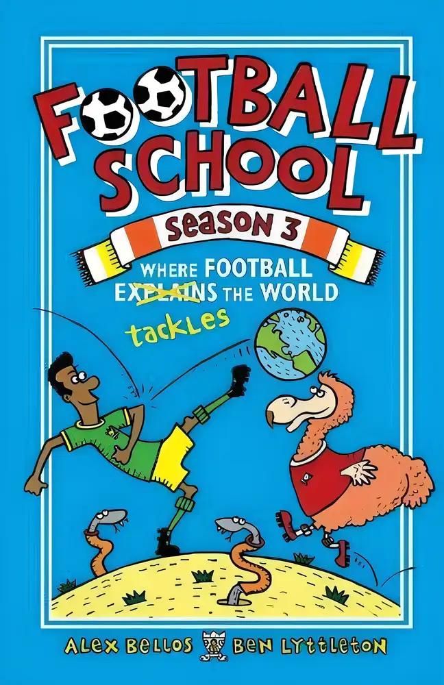 Football School Season 3: Where Football Explains the World