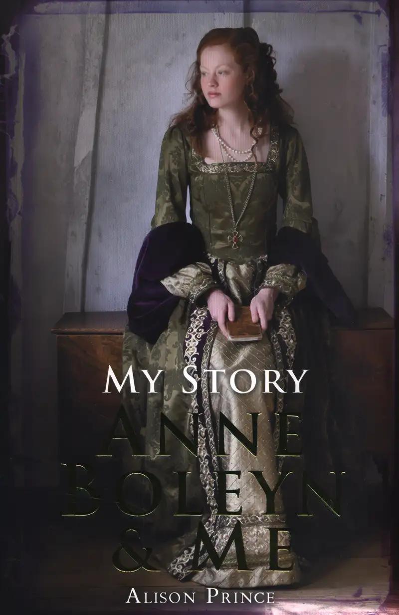 My Story: Anne Boleyn and Me (My Royal Story)