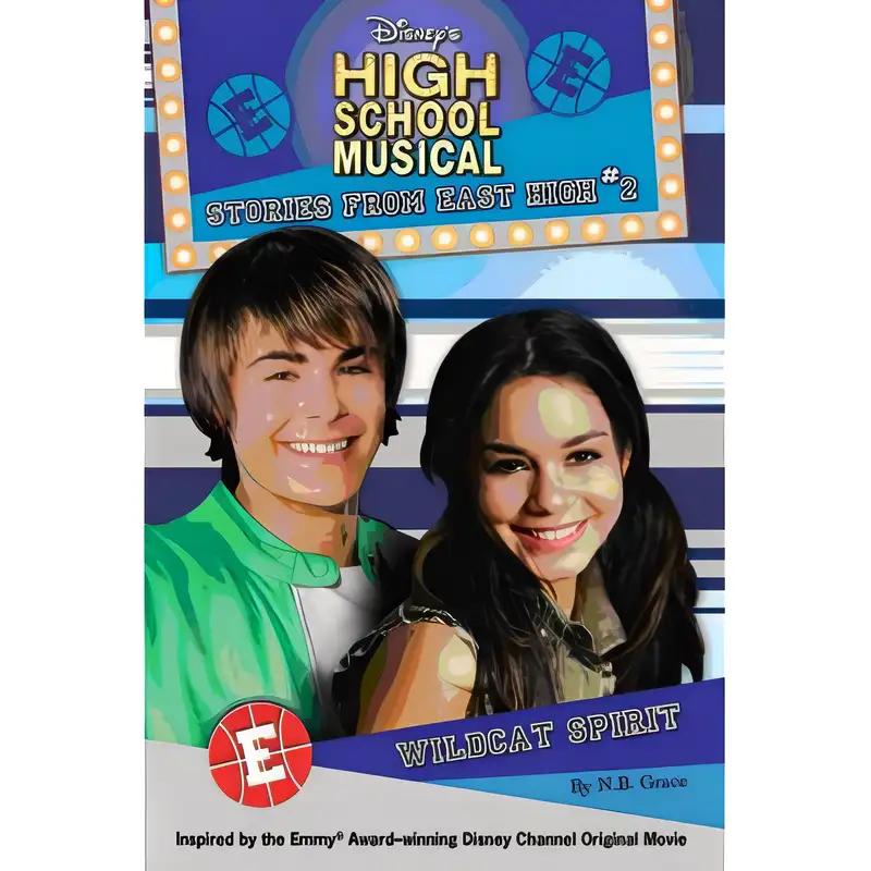 'DISNEY ''HIGH SCHOOL MUSICAL'' WILDCAT SPIRIT (STORIES FROM EAST HIGH: 2): WILD SPIRIT'