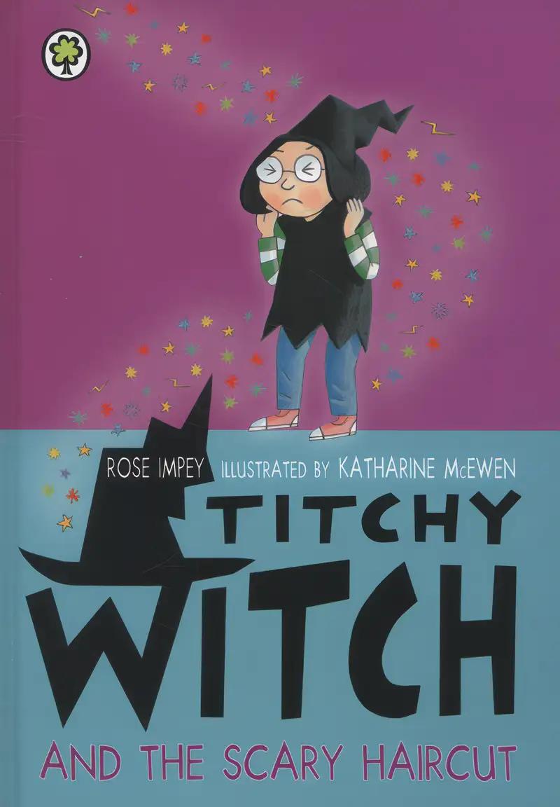 Titchy Witch and the Scary Haircut