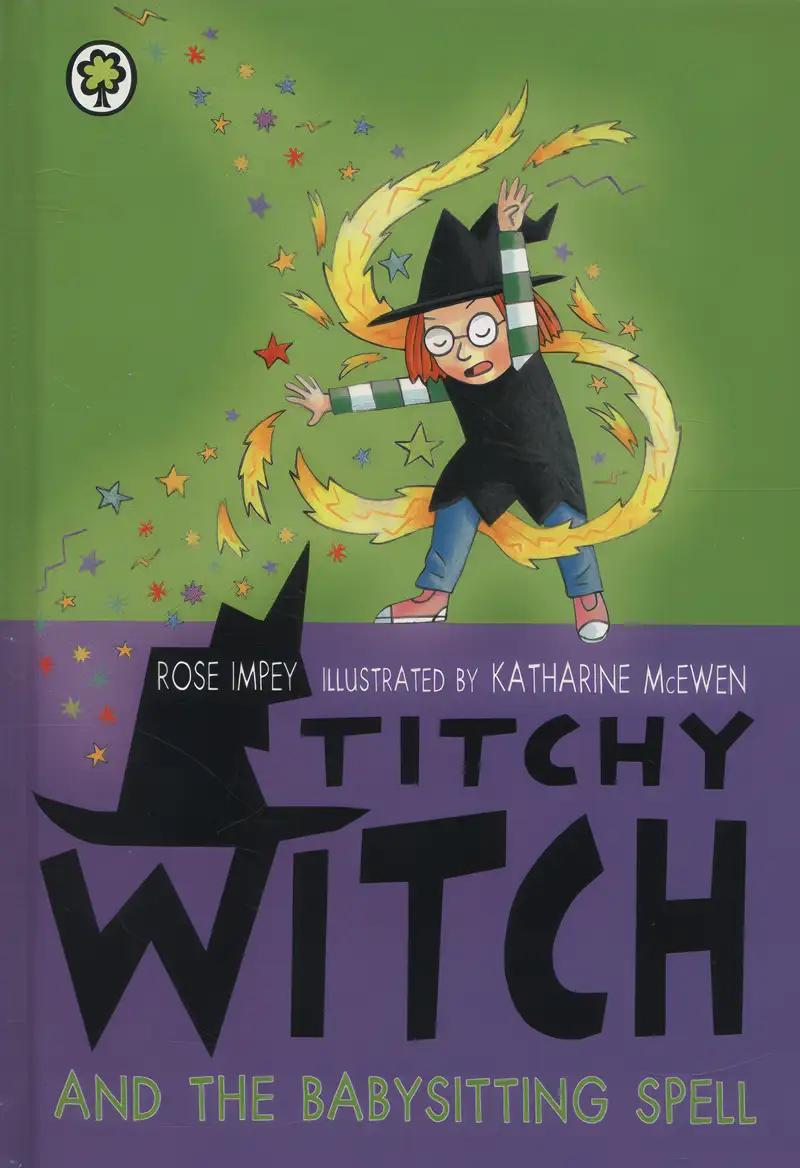 Titchy Witch and the Babysitting Spell