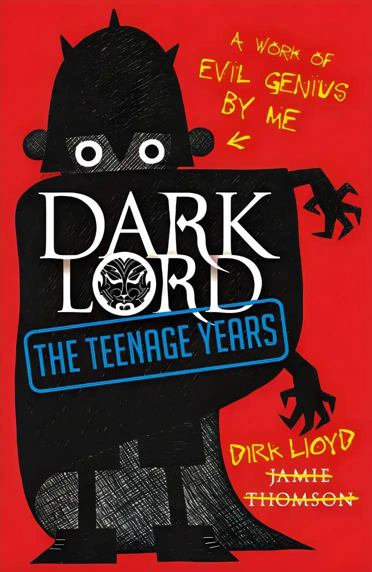 Dark Lord: The Teenage Years