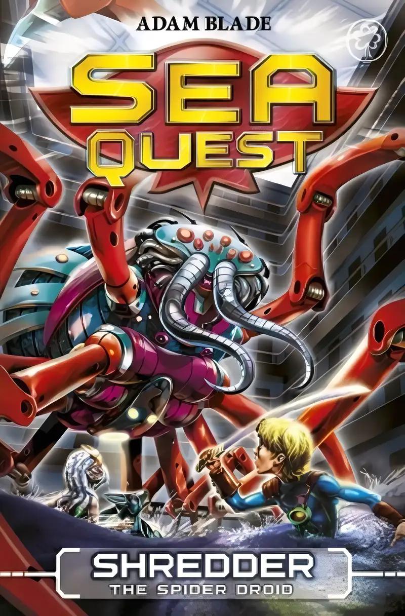 Sea Quest: Shredder the Spider Droid: Book 5