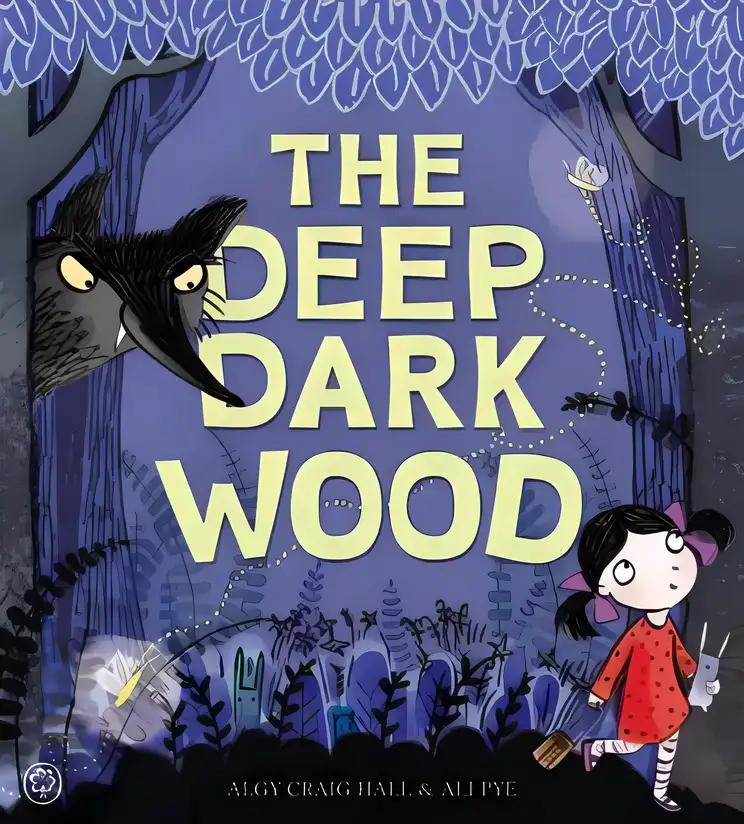 The Deep Dark Wood