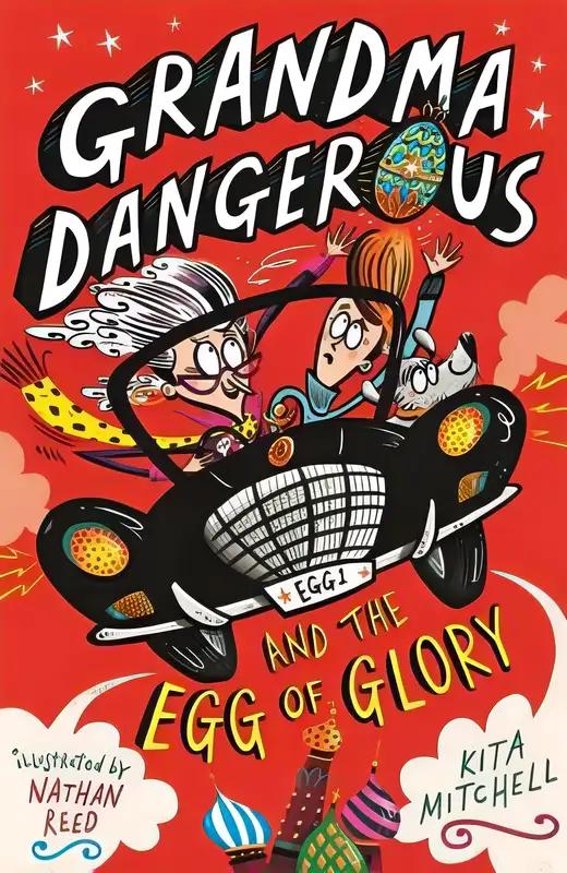 Grandma Dangerous and the Egg of Glory