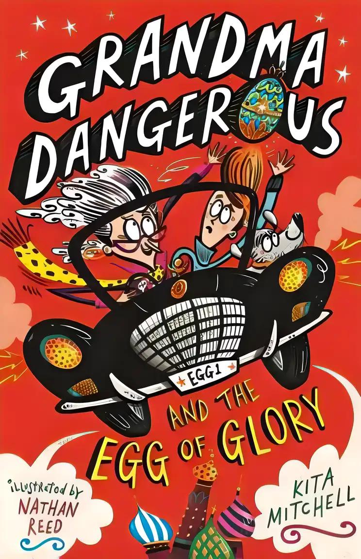 Grandma Dangerous and the Egg of Glory