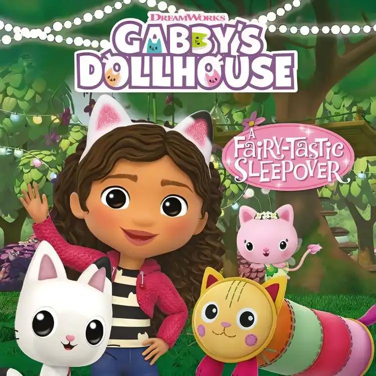 DreamWorks Gabby's Dollhouse: A Fairy-tastic Sleepover