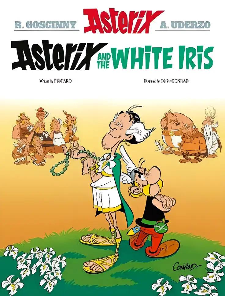 Asterix: Asterix and the White Iris: Album 40 (Asterix)