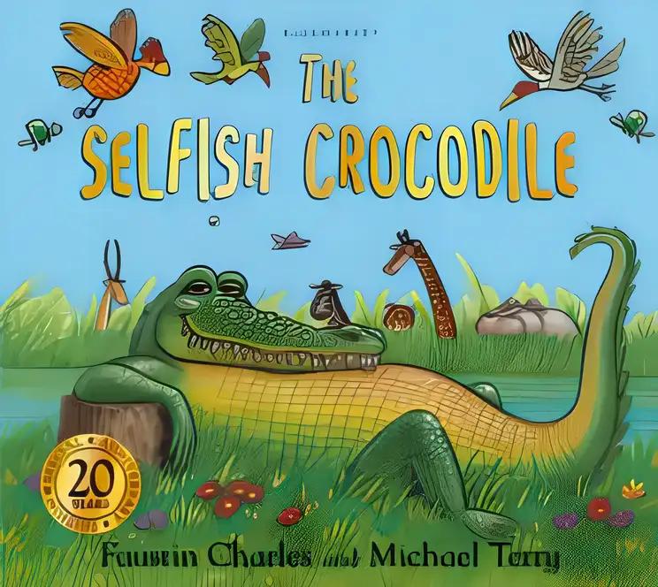 The Selfish Crocodile Anniversary Edition