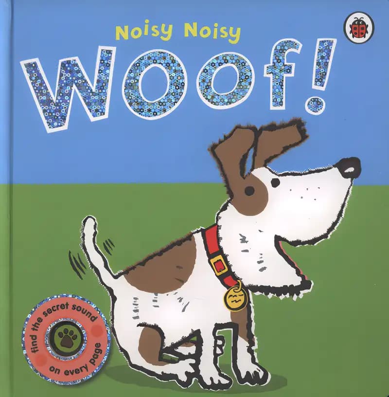 Noisy Noisy Woof