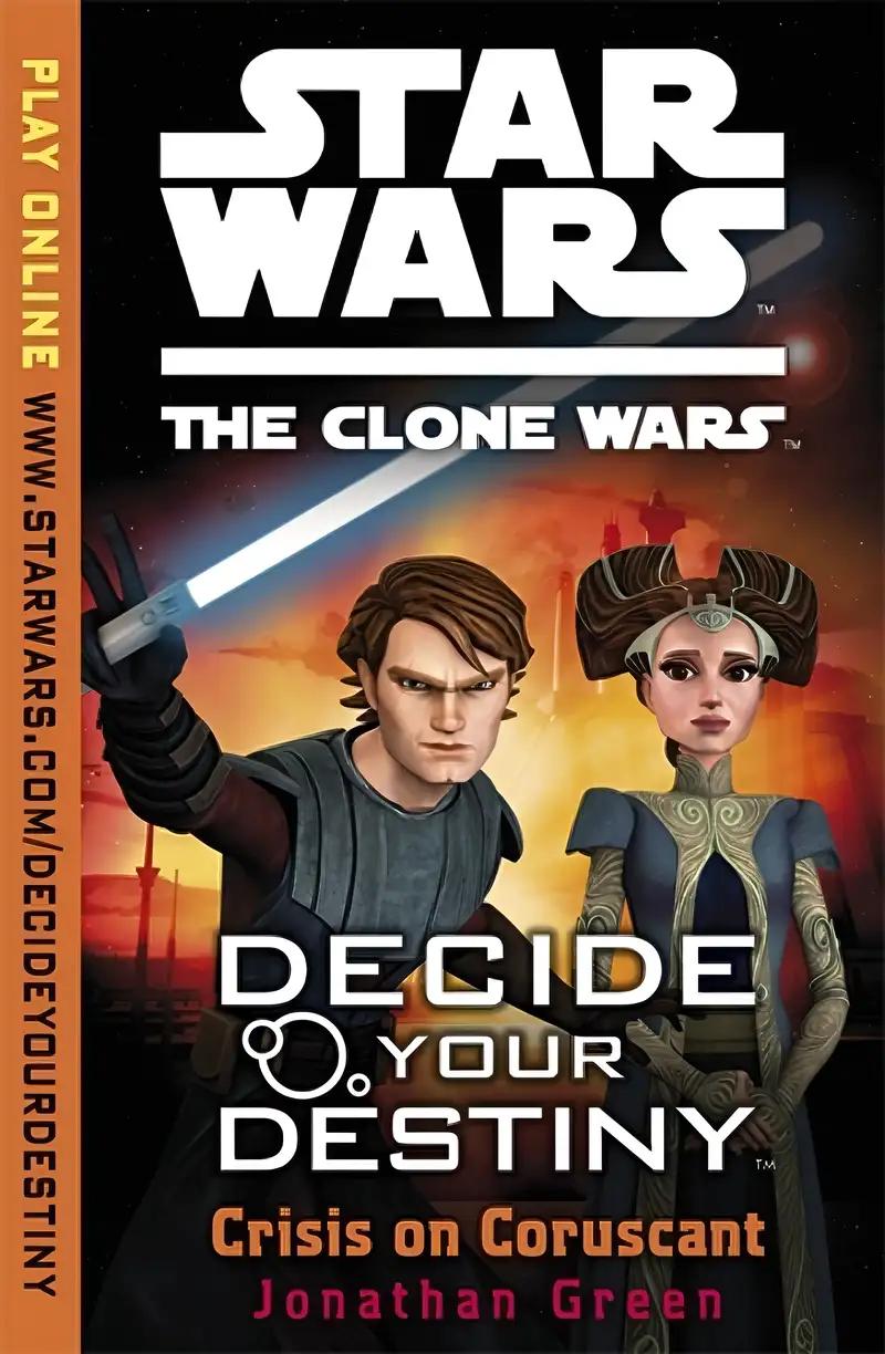 Decide Your Destiny: Crisis on Coruscant (Star Wars: The Clone Wars)