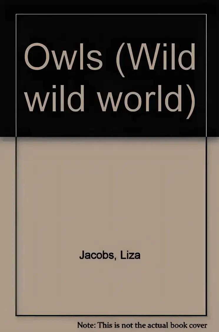 Wild Wild World - Owls