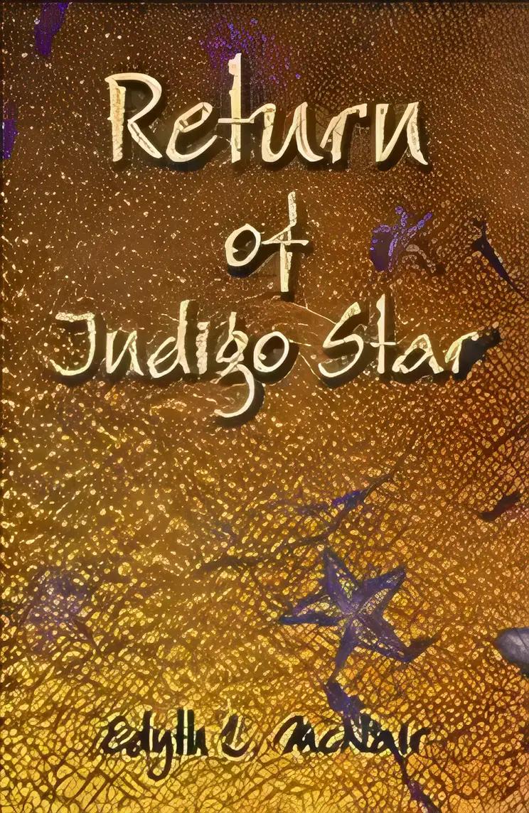 Return of Indigo Star