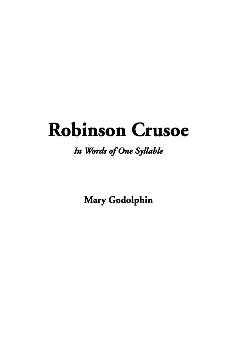 Robinson Crusoe — in Words of One Syllable