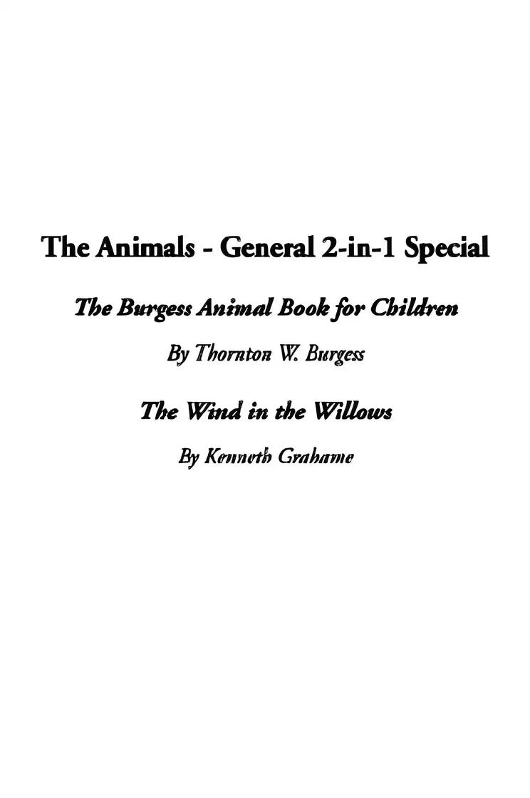 The Animals - General 2-In-1 Special: The Burgess Animal Book for Children / the Wind in the Willows