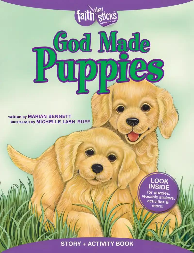 God Made Puppies Story + Activity Book (Faith That Sticks Books)