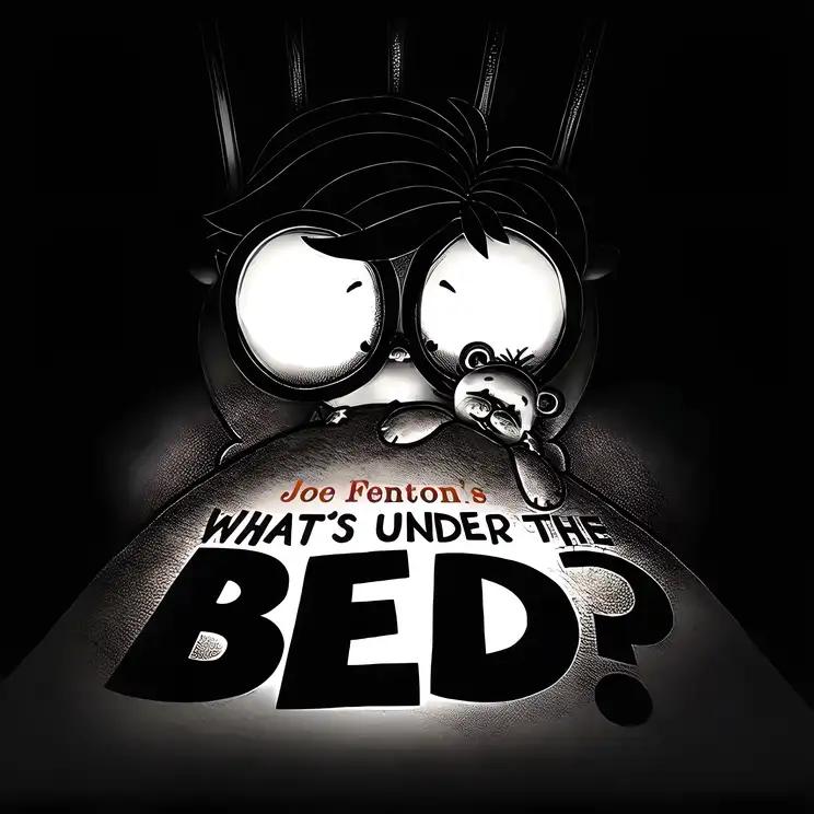 What's Under the Bed