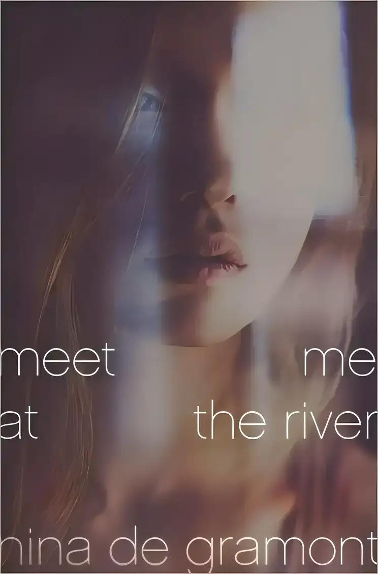 Meet Me at the River