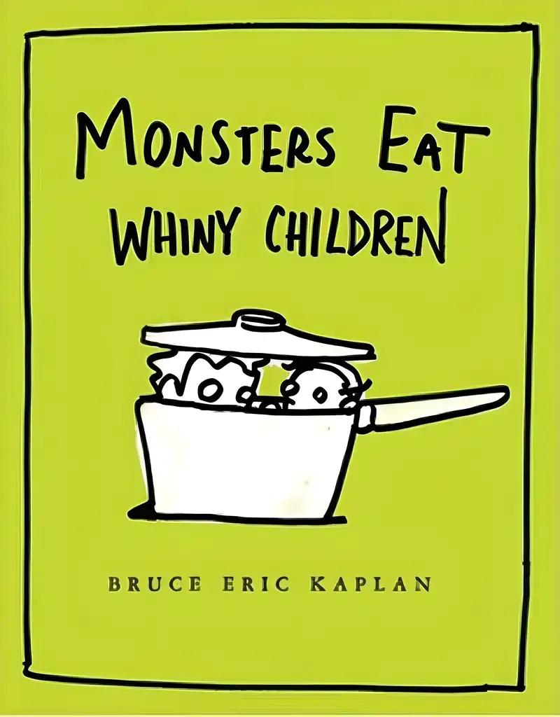 Monsters Eat Whiny Children