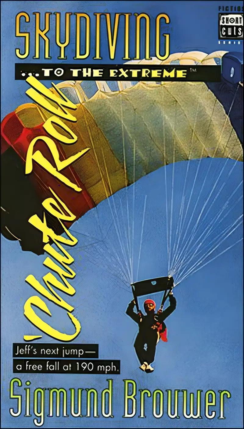 SHORTCUTS #3: SKYDIVING TO THE EXTREME (Short Cuts Extreme Sports Series)