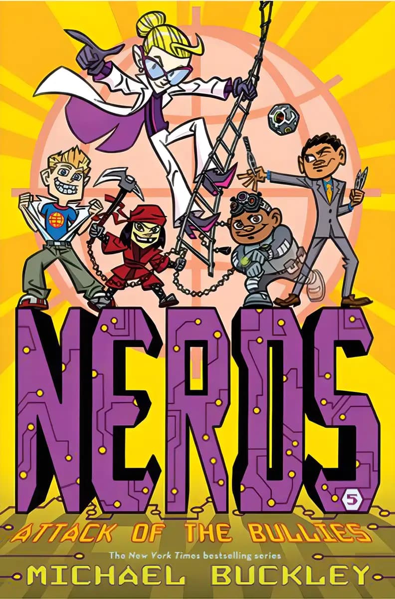 Book cover of 'Attack of the BULLIES (NERDS Book Five)'