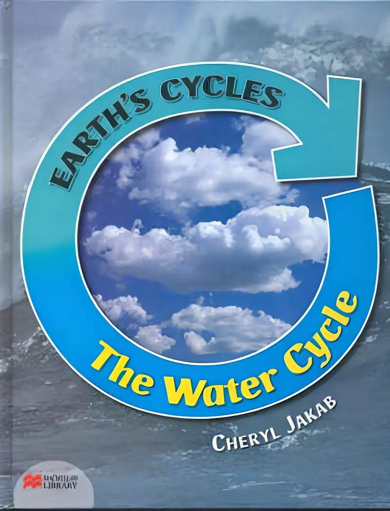 The Water Cycle (Earth's Cycles - Macmillan Library)