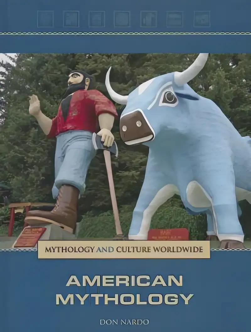 American Mythology (Mythology and Culture Worldwide)