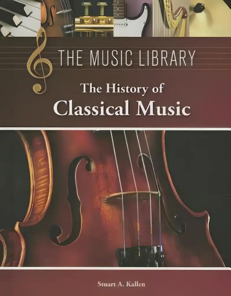 The History of Classical Music (The Music Library)