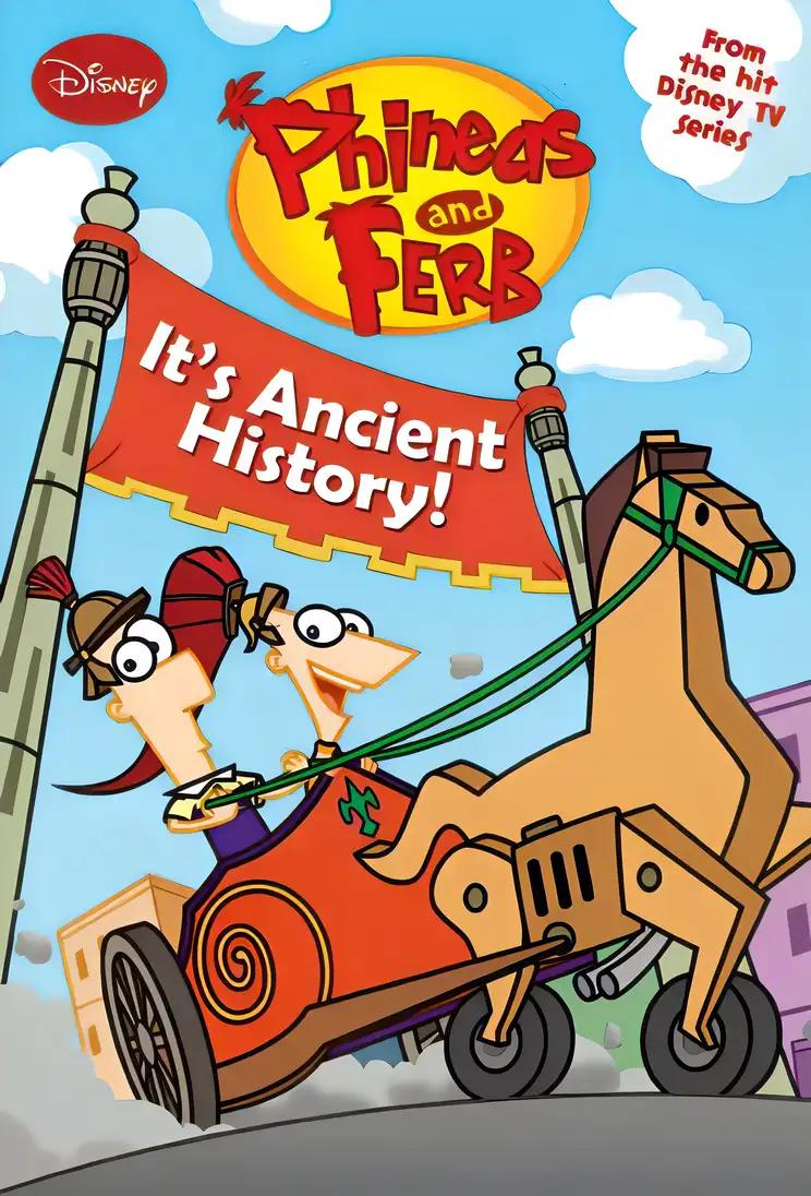 Phineas and Ferb #8: It's Ancient History! (Phineas and Ferb Chapter Book, 8)