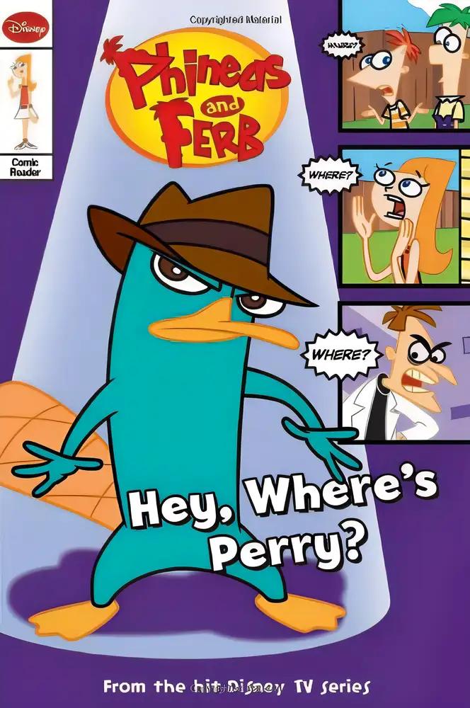 Phineas and Ferb Comic Reader. Hey, Where's Perry?