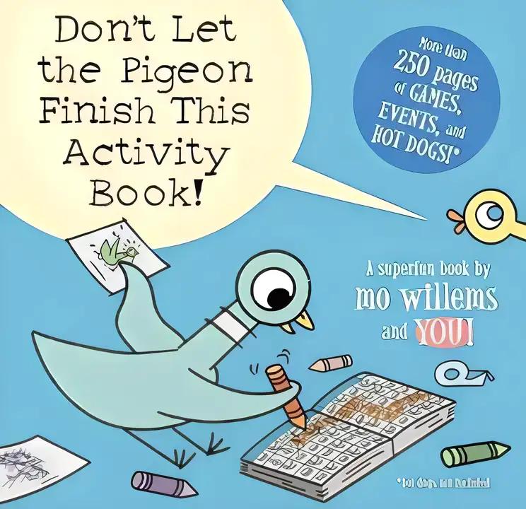 Don't Let the Pigeon Finish This Activity Book!