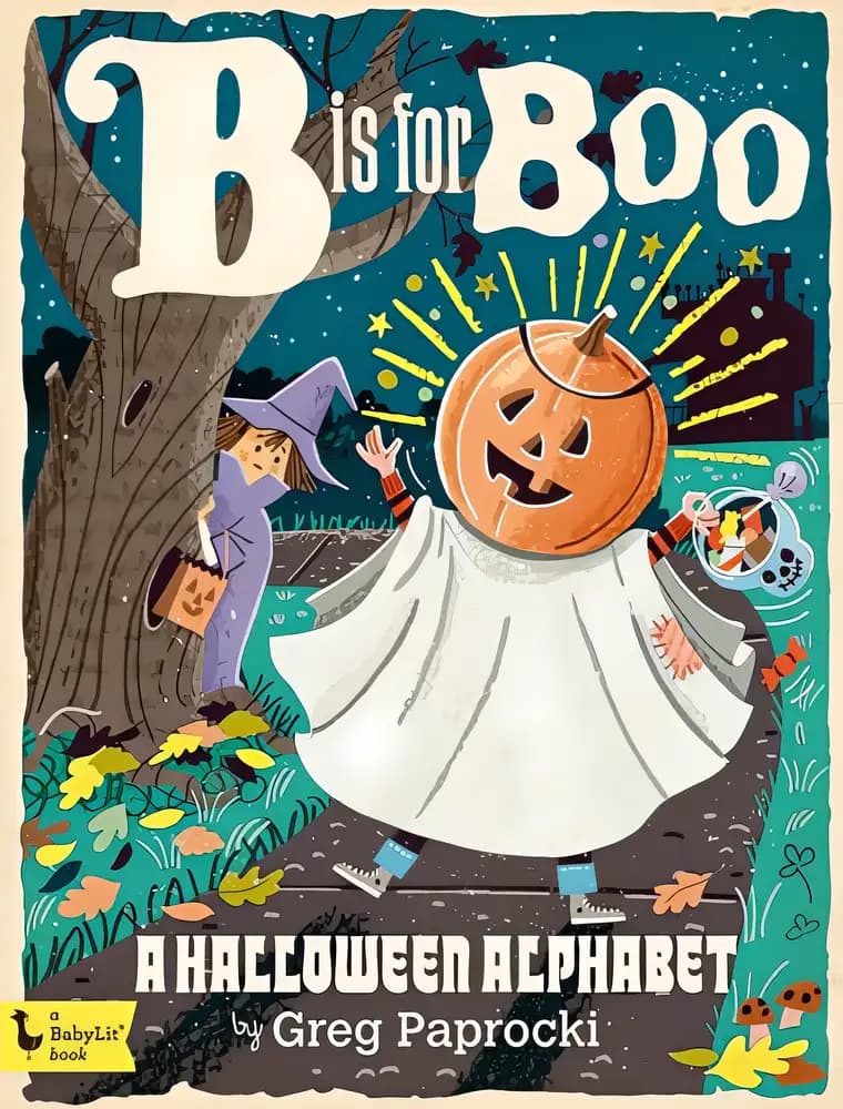 B Is for Boo: A Halloween Alphabet